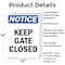 Signmission Keep Gate Closed, 10 in W x Rectangle, Aluminum OS-2PACK-NS-A-1014-V-13810 - alternate 6